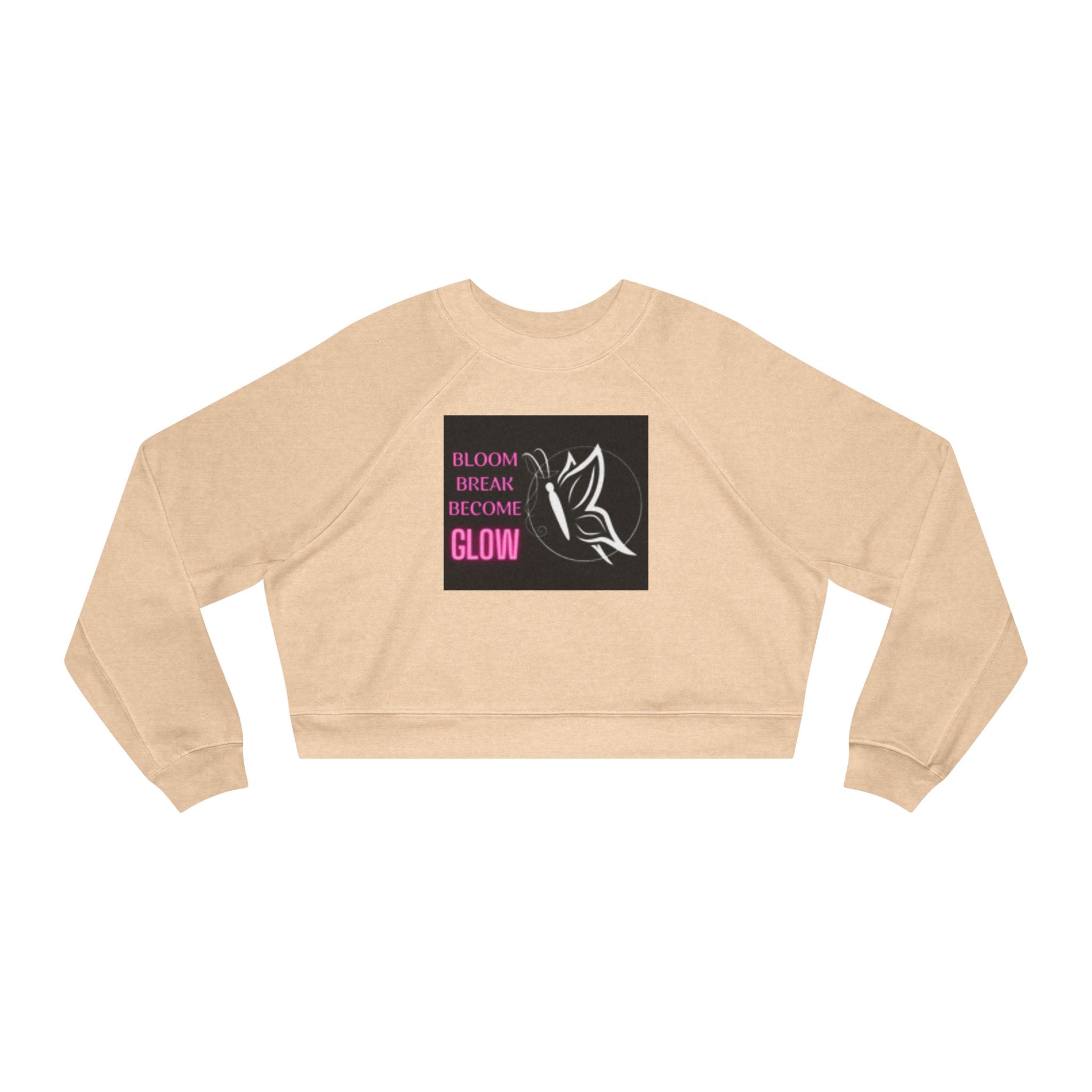Cropped Pullover - "Bloom, Break, Become, Glow" Floral Graphic